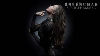 ONCE HUMAN - Sledgehammer (Official Video 2019)