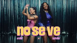 Emilia, Ludmilla, Zecca - No_se_ve.mp3 (Official Video 2023)